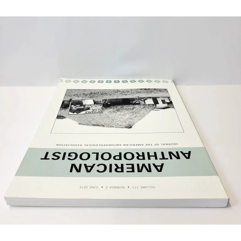 American Anthropologist Vol 117 No 2 June 2015‎ Anthropology Journal Softcover